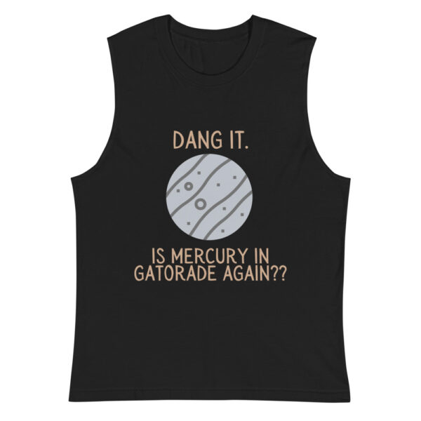 Dang It Mercury Tank Top