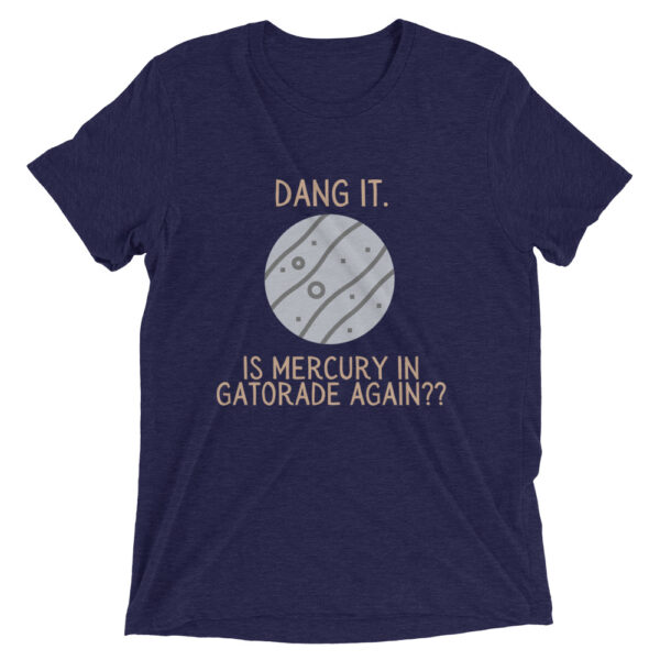 Dang It Mercury - T Shirt - Image 5