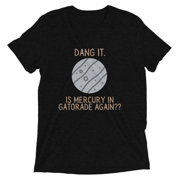 Dang It Mercury - T Shirt - Image 2