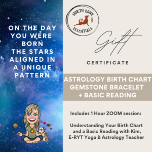 North Bone Essentials - Gift Certificate - Astrology Birth Chart, Gemstone Bracelet, Basic Reading