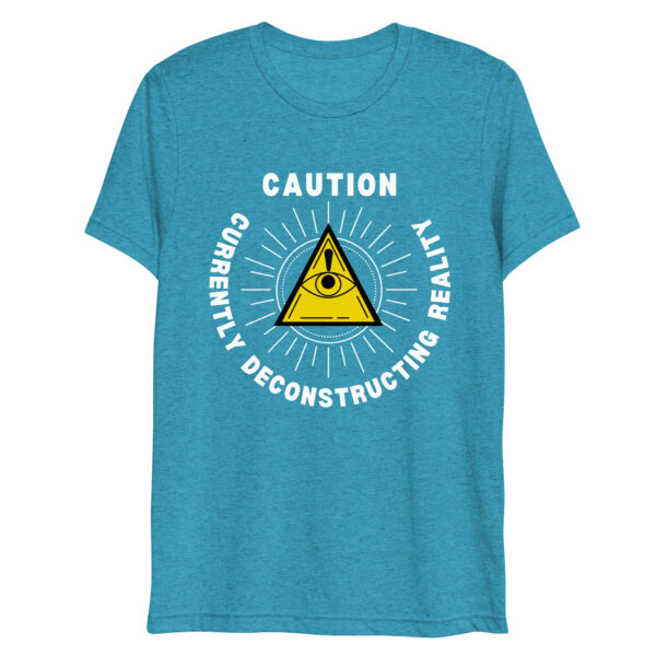 North Bone Essentials - t-Shirt - Caution, Currently Deconstructing Reality - Teal