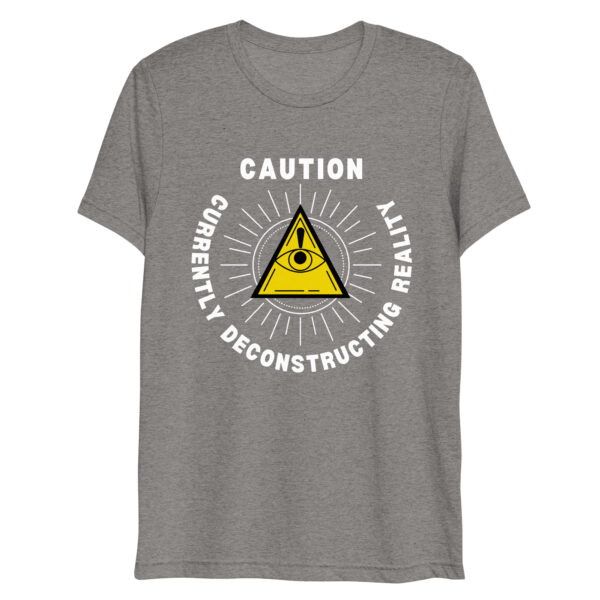 North Bone Essentials - t-Shirt - Caution, Currently Deconstructing Reality - Gray