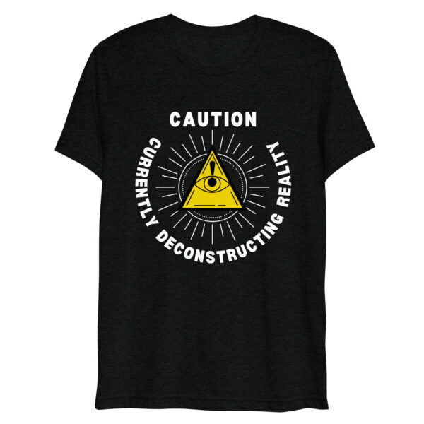 Deconstructing Reality T-Shirt