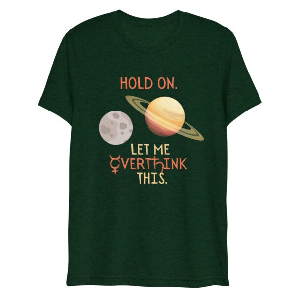 North Bone Essentials - T-Shirt - Hold On. Let Me Overthink This. - Heather