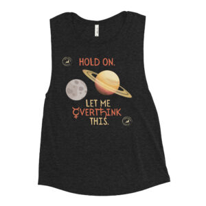 North Bone Essentials - Bella Tank - Hold On. Let Me Overthink This. - Black