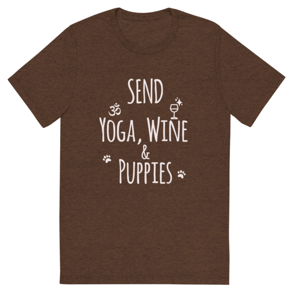 Send Yoga, Wine & PuppiesTM - T-Shirt - Image 4