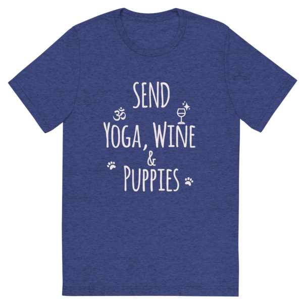 Send Yoga, Wine & PuppiesTM - T-Shirt - Image 6